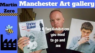 Manchester Art Gallery. Two Exhibitions to See !!