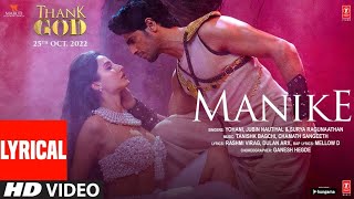 Manike (Full Video):Thank God ||Nora, Sidhart||Tanishk, Yohani, Jubin, Surya R|| Rashmi Virag || B.K