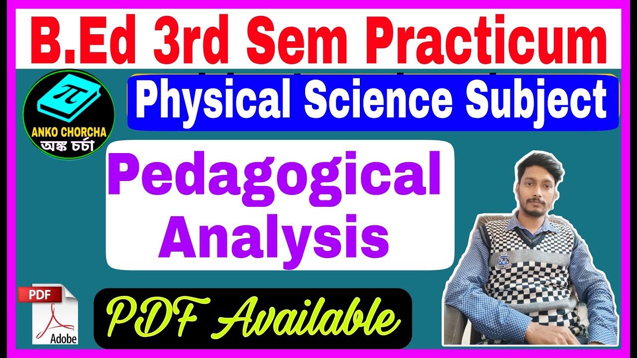 Physical ScienceSubject Pedagogical Analysis B.Ed 3rd Semester ...