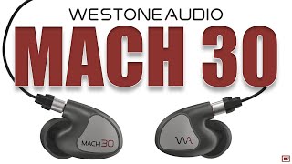 Triple-Driver IEM's Tuned For Audiophiles! : Westone Mach 30