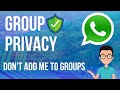 How to Stop Others from Adding you to WhatsApp Groups On iPhone