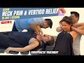 Instant Relief from Severe Neck Pain & Vertigo in One Session with Dr. Ravi | Chiropractic Miracle!