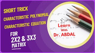 Short Trick | Characteristic Polynomial | Characteristic Equation | 2x2 and 3x3 Matrix |By Dr. ABDAL