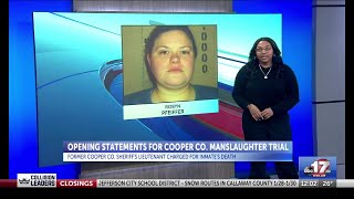 Opening statements wrap up for former Cooper County Sheriff’s Office lieutenant in jail death case