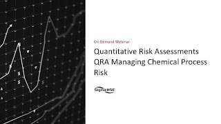 Quantitative Risk Assessments QRA Managing Chemical Process Risk
