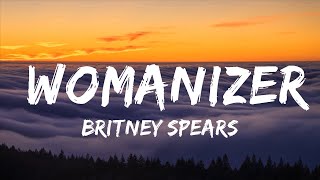 Britney Spears - Womanizer (Lyrics) Top Lyrics