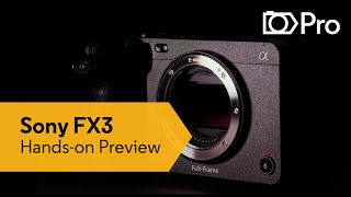 Sony FX3 Cinema Line Camera - Hands On Preview | CameraPro Australia