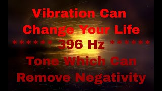 ✡ Solfeggio 396 Hz * Remove Fear and negative thought from Subconscious Mind * Cell Regeneration ✡
