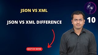 10 JSON Vs XML - JSON Vs XML difference