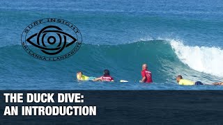 Surf Insight : An introduction to the Duck Dive.