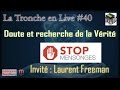 Doute et recherche de la vérité - Stop Mensonge (TenL#40)