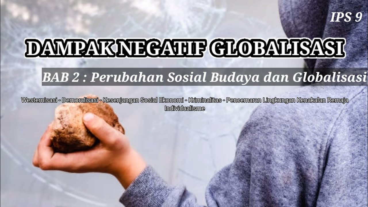 DAMPAK NEGATIF GLOBALISASI | Perubahan Sosial Budaya Dan Globalisasi ...