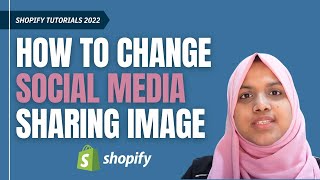 Social Sharing Image Preview Shopify | Shopify Tutorial for Beginners 2022