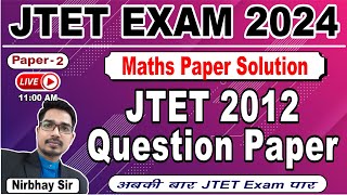 JTET  2024 | JTET 2012 Question Paper Solution | JTET Math Previous Year Solution | JTET Question