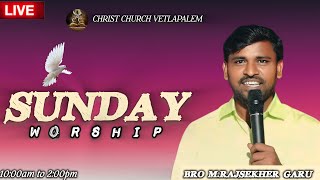 SUNDAY WORSHIP LIVE ON 17 NOV IN VETLAPALEM MSG BY M. RAJ SEKHER GARU