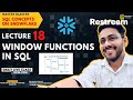 LECTURE 18 | WINDOW FUNCTIONS | SQL | SNOWFLAKE | MON-FRI | LIVE CLASS | 10 PM | DATA ANALYTICS |