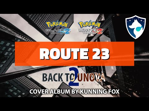 Route 23 Return to Unova 2 terrain theme from Pokemon Black 2 and White 2