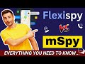 Flexispy vs mSpy | Which Monitoring App is Better in 2024?