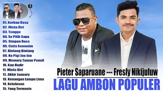 PIETER SAPARUANE -- FRESLY NIKIJULUW // LAGU AMBON TERBARU VIRAL POPULER PALING LARIS