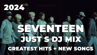 Seventeen 세븐틴  | 'Seventeen Greatest Hits' DJ Mix 2024 (Just S )