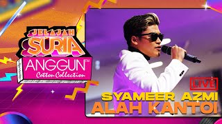 Syameer Azmi - Alah Kantoi (LIVE) | Konsert Jelajah SURIA Anggun Cotton Collection Kuantan