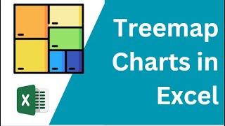 Visualize Data with Treemap Charts in Excel