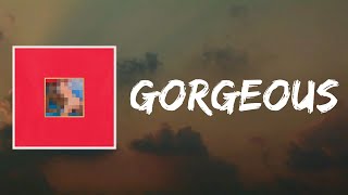 GORGEOUS (Lyrics) by KANYE WEST