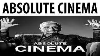 Absolute Cinema