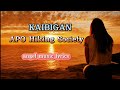 KAIBIGAN (lyrics) APO Hiking Society