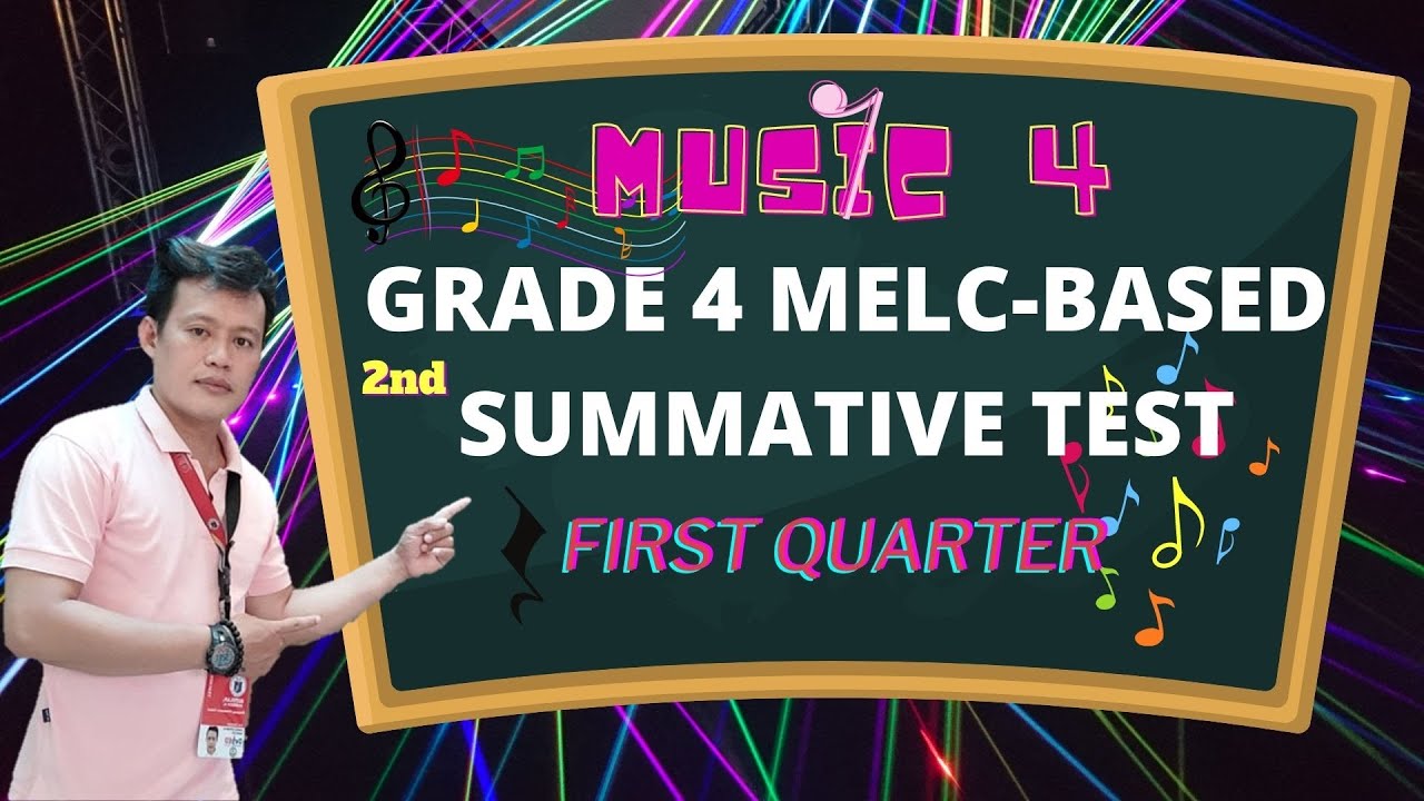 MUSIC 4 MELC-BASED SUMMATIVE TEST NO. 2 /FIRST QUARTER - YouTube