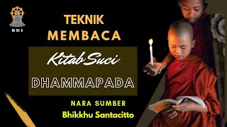 CARA MEMBACA SYAIR DHAMMAPADA DAN PARITTA I Bhikkhu Santacitto I SMB Palembang #Buddhisme #tipitaka