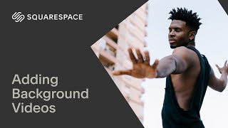 Adding Background Videos | Squarespace 7.1 Tutorial (Fluid Engine)
