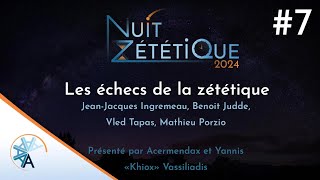 Les échecs de la zététique - #7 - Nuit Zététique 2024 🌕