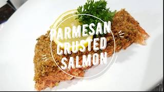 Parmesan Crusted Salmon- Episode 59