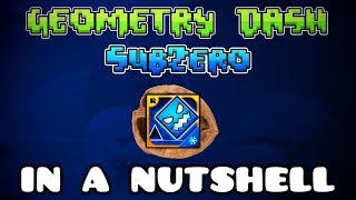 Geometry Dash Subzero in a Nutshell