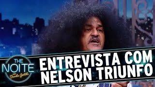 The Noite (22/08/16) - Entrevista com Nelson Triunfo