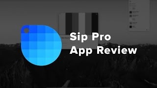 The Best Color Picker for Mac? (Sip App Review)
