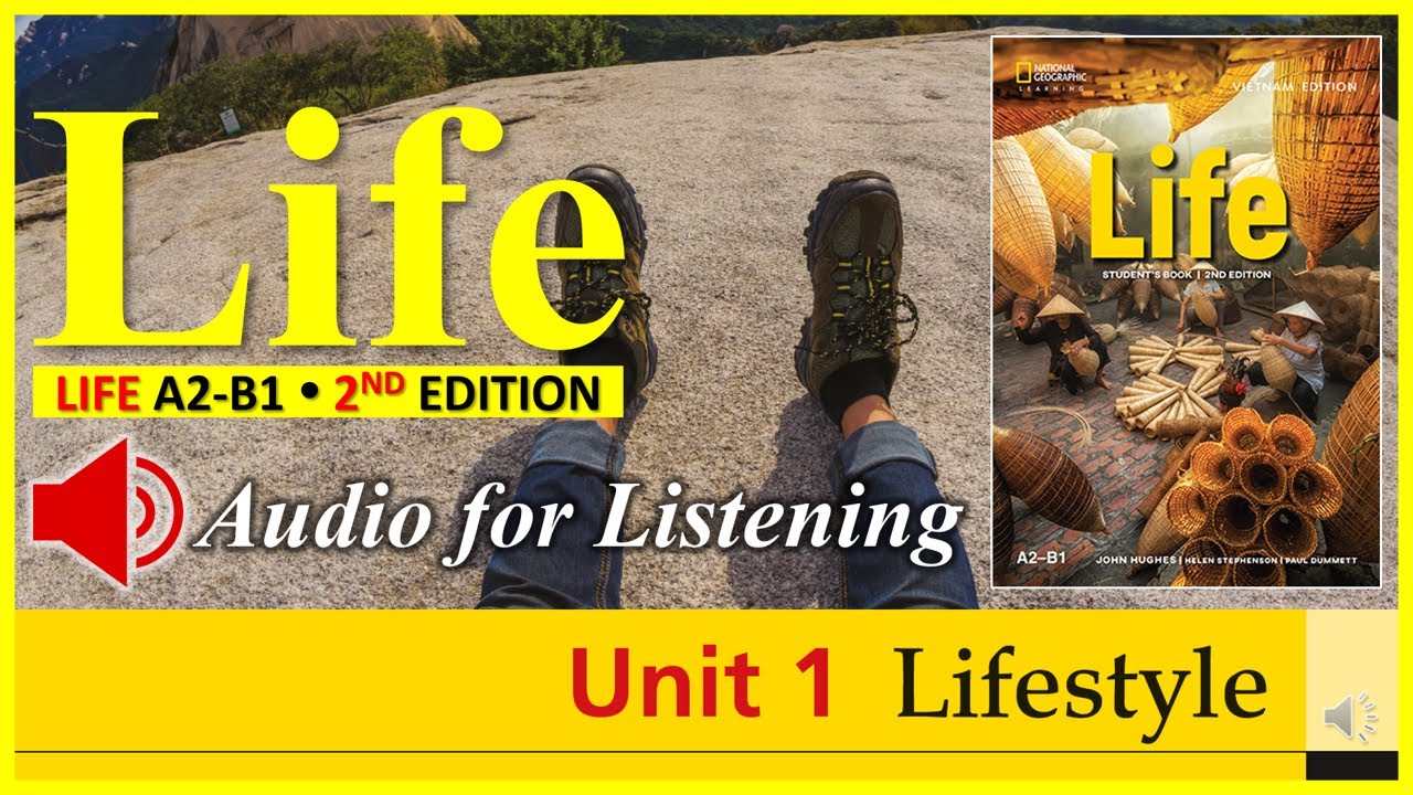 LIFE (2nd Edition) | Unit 1: LIFESTYLE | Audio For Listening | Level A2 ...