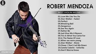 Robert Mendoza Greatest Hits 2021 - Robert Mendoza Violin Pop Exitos 2021