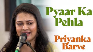 Pyaar Ka Pehla Khat & Jhuki Jhuki si nazar | Priyanka Barve | Jagjit Singh | Bazm e Khas