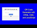 QR Code Generator with HTML, CSS, and JavaScript | Step-by-Step Guide 📱