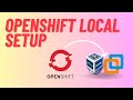 Openshift Local Setup | Openshift Vmware Workstation | Openshift Virtualbox