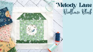 Melody Lane Quilt Along Birdhouse Blocks