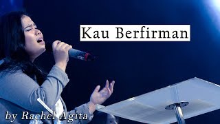 Kau Berfirman by Rachel Agita