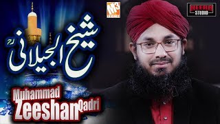 New Ghous Pak Manqabat | Sheikh Ul Jilani | Muhammad Zeeshan Qadri I New Kalaam 2019