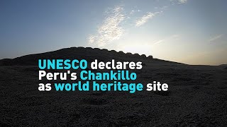 UNESCO declares Peru's Chankillo as world heritage site