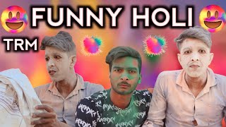 Funny Holi || Gaon Ki Funny Holi || Full Comedy || The Real Masti