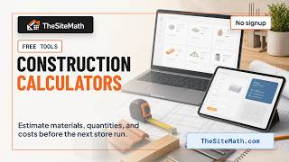 Free Construction Calculators for Material Estimates | TheSiteMath