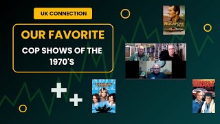 The UK Connection-Our Favorite Cop Shows of the 1970s!