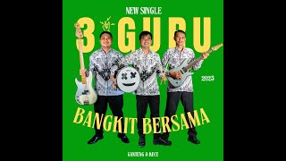 3 GURU - BANGKIT BERSAMA